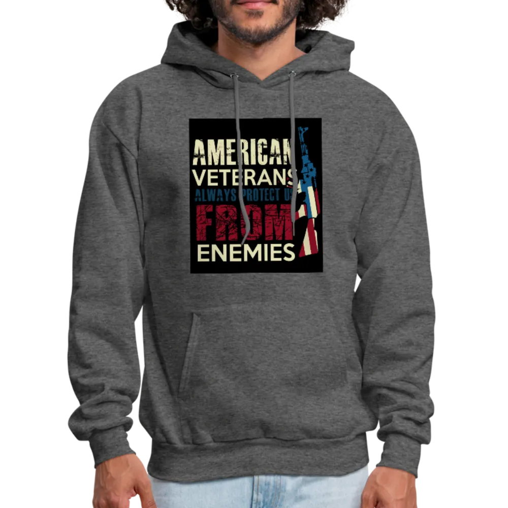 American Veterans Always Protect Us From Enemies Men's Hoodie