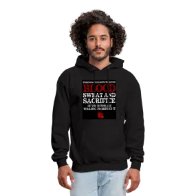 Freedom Is Earned Through Blood Sweat & Sacrifice Men's Hoodie