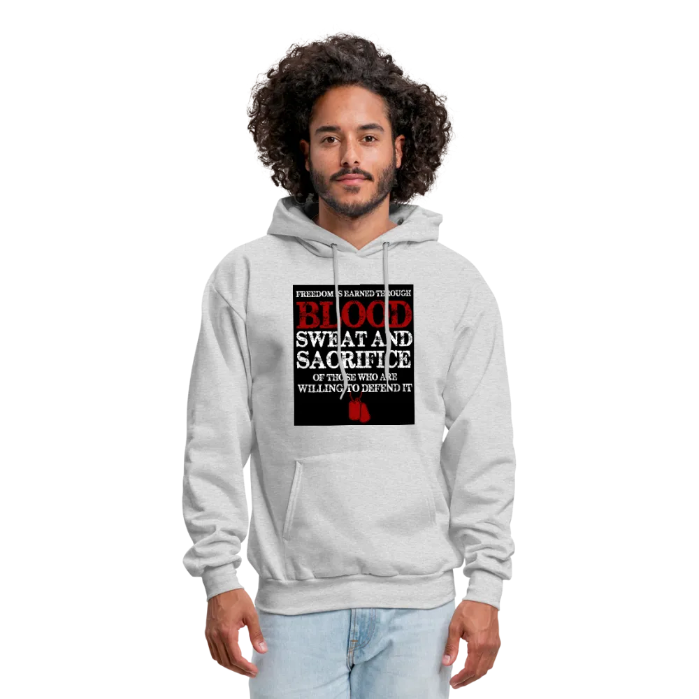 Freedom Is Earned Through Blood Sweat & Sacrifice Men's Hoodie