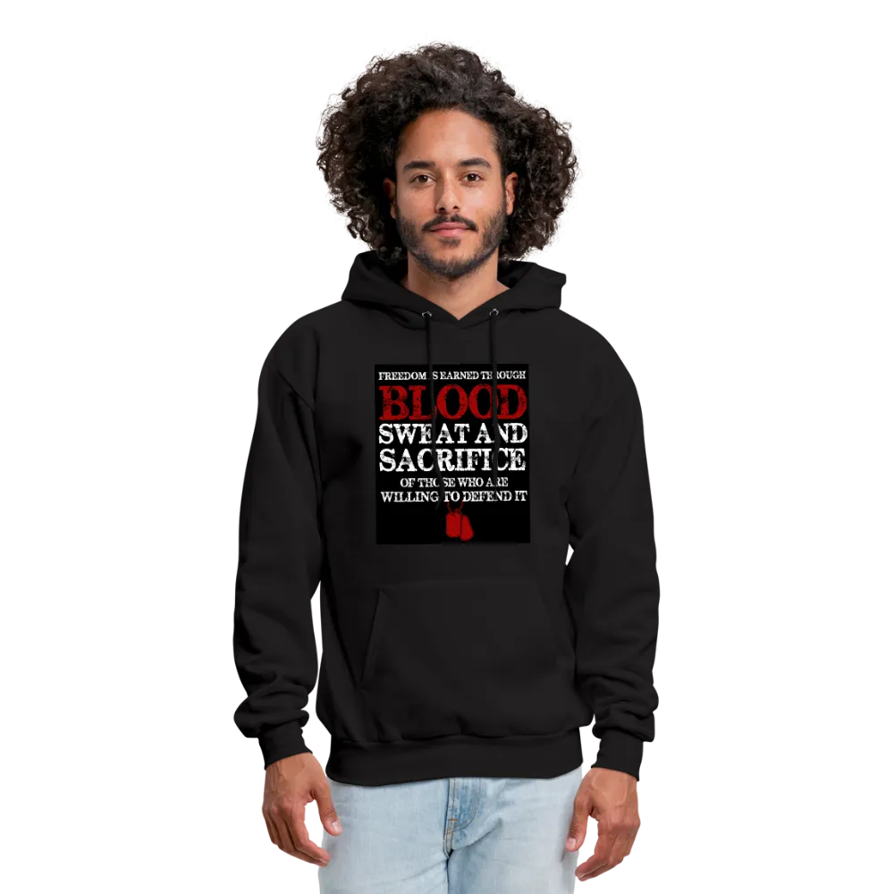 Freedom Is Earned Through Blood Sweat & Sacrifice Men's Hoodie