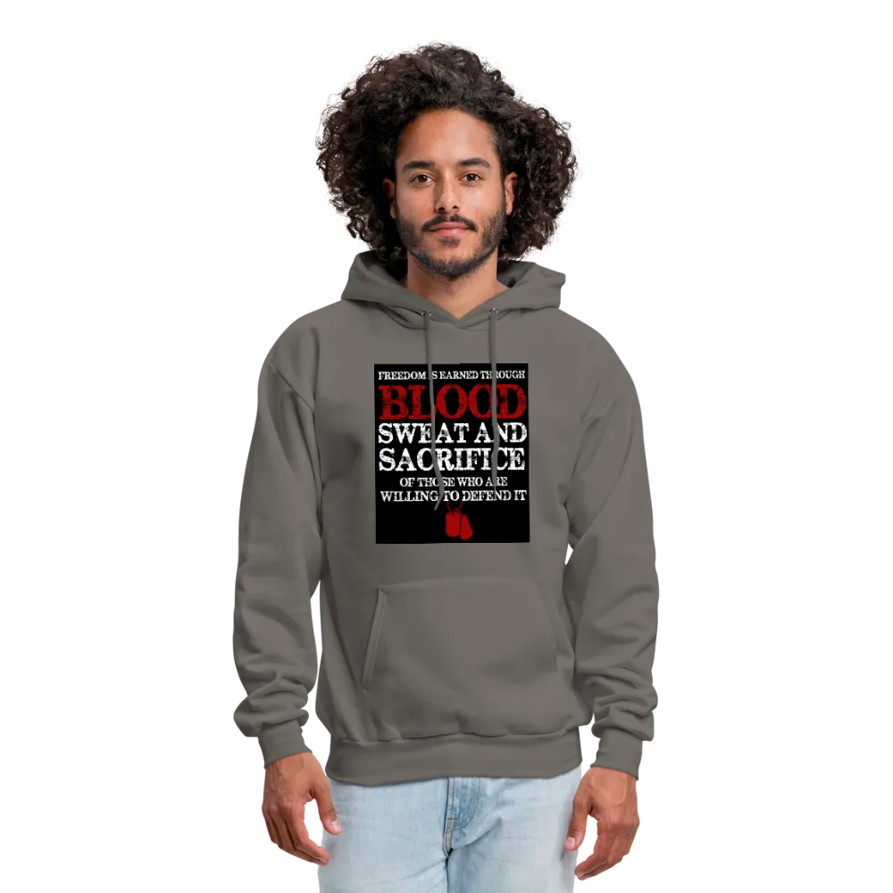 Freedom Is Earned Through Blood Sweat & Sacrifice Men's Hoodie