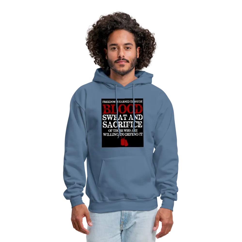 Freedom Is Earned Through Blood Sweat & Sacrifice Men's Hoodie