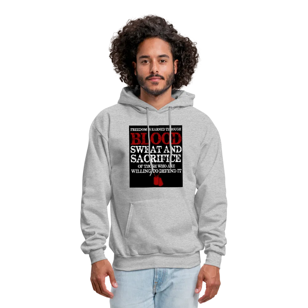 Freedom Is Earned Through Blood Sweat & Sacrifice Men's Hoodie