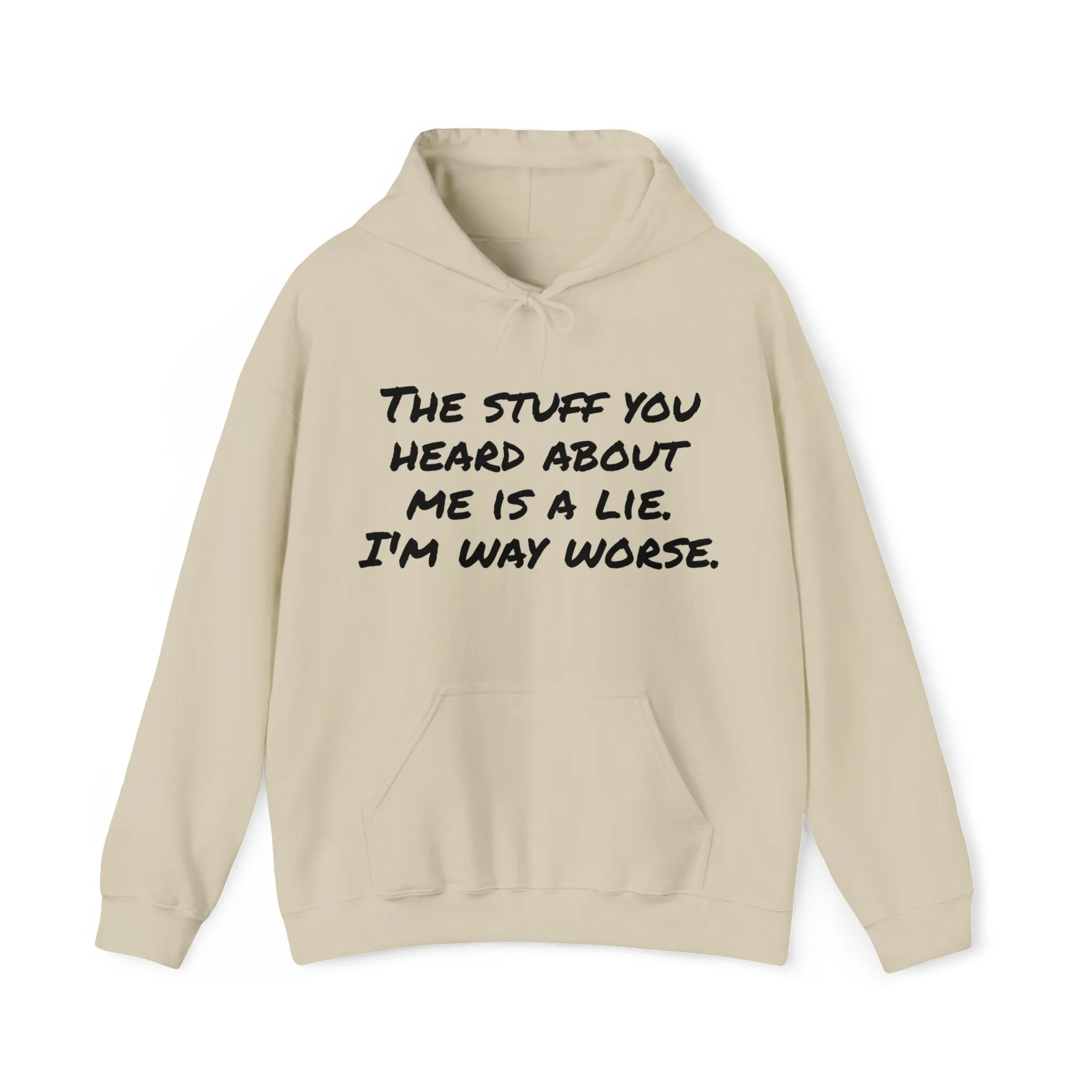 Hoodie | The Stuff You Heard About Me |