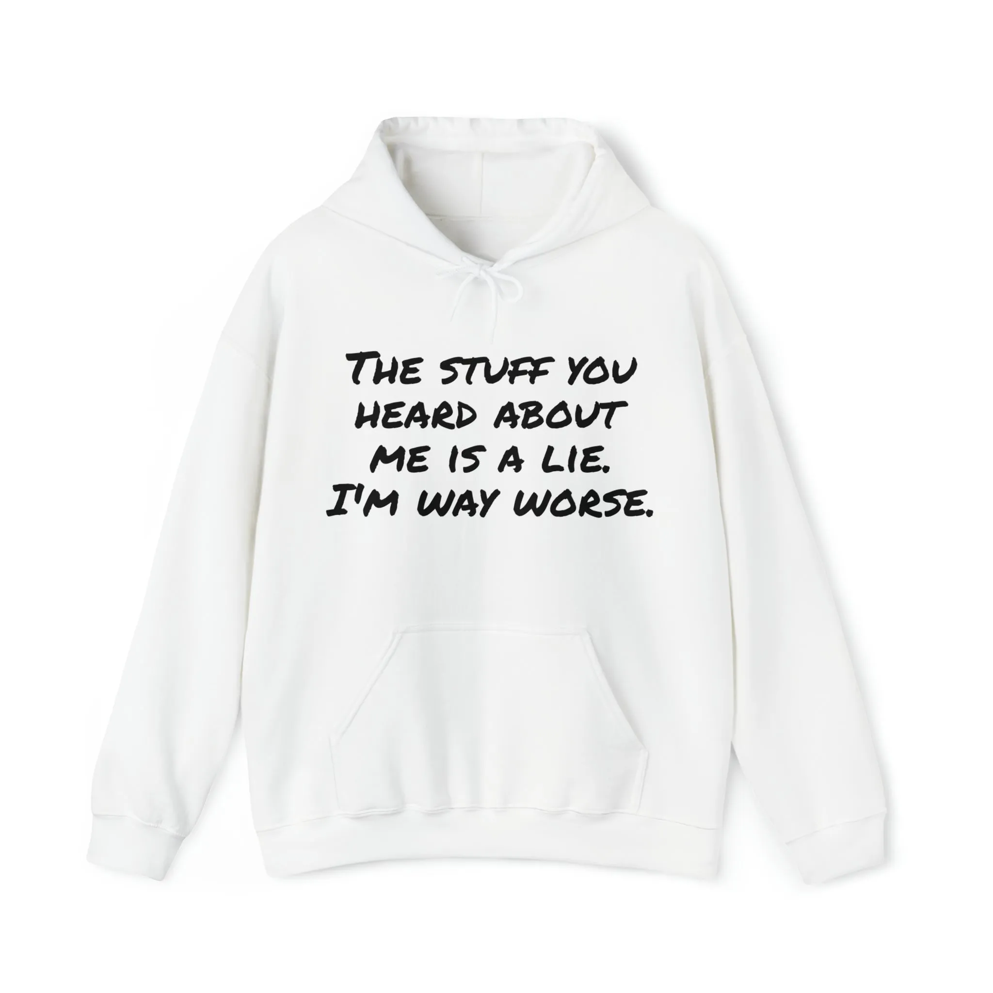 Hoodie | The Stuff You Heard About Me |