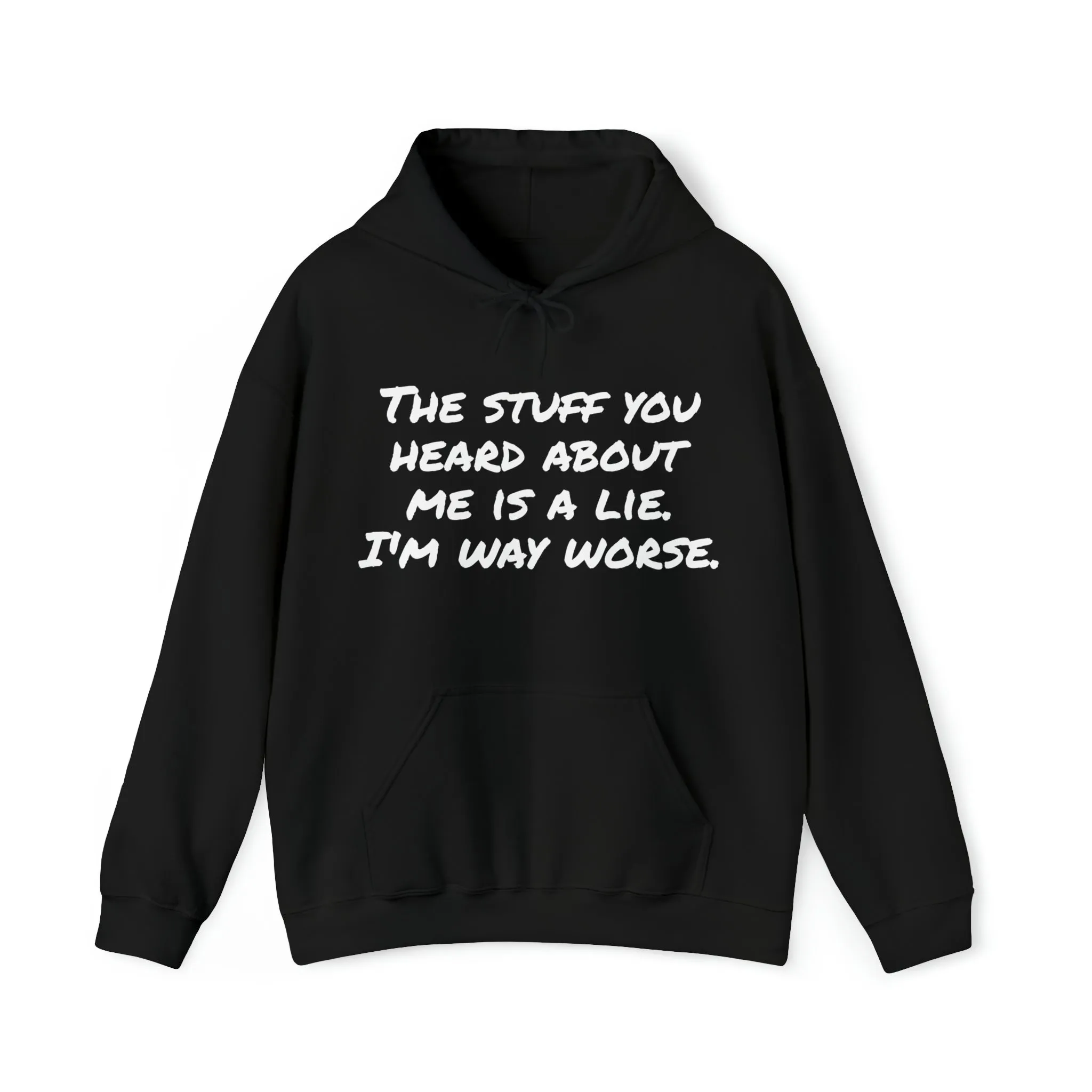 Hoodie | The Stuff You Heard About Me |