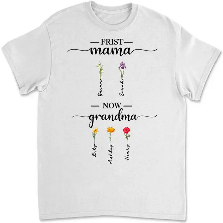 Mother - First Mom Now Grandma - Personalized T-shirt (L)