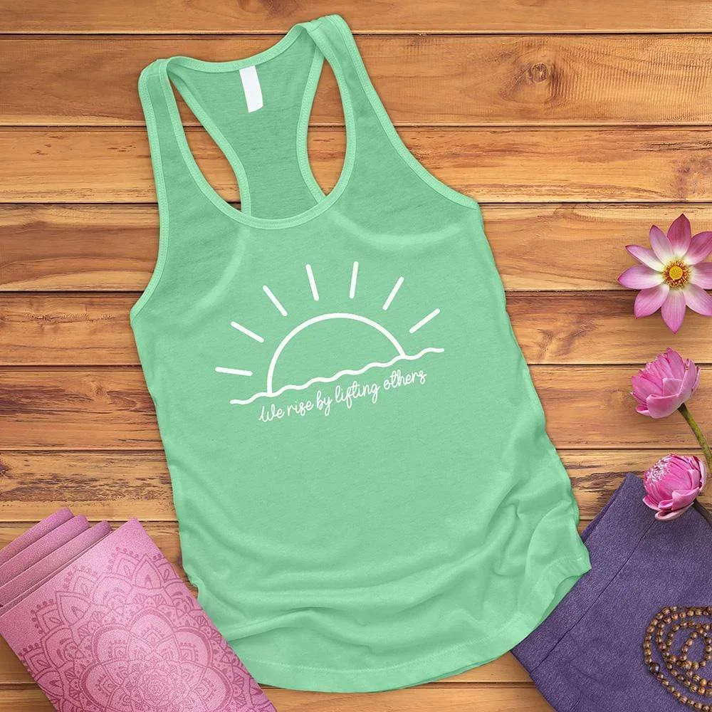 We Rise By Lifting Others Tank Top